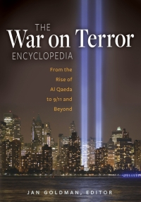 Omslagafbeelding: The War on Terror Encyclopedia: From the Rise of Al-Qaeda to 9/11 and Beyond 9781610695107
