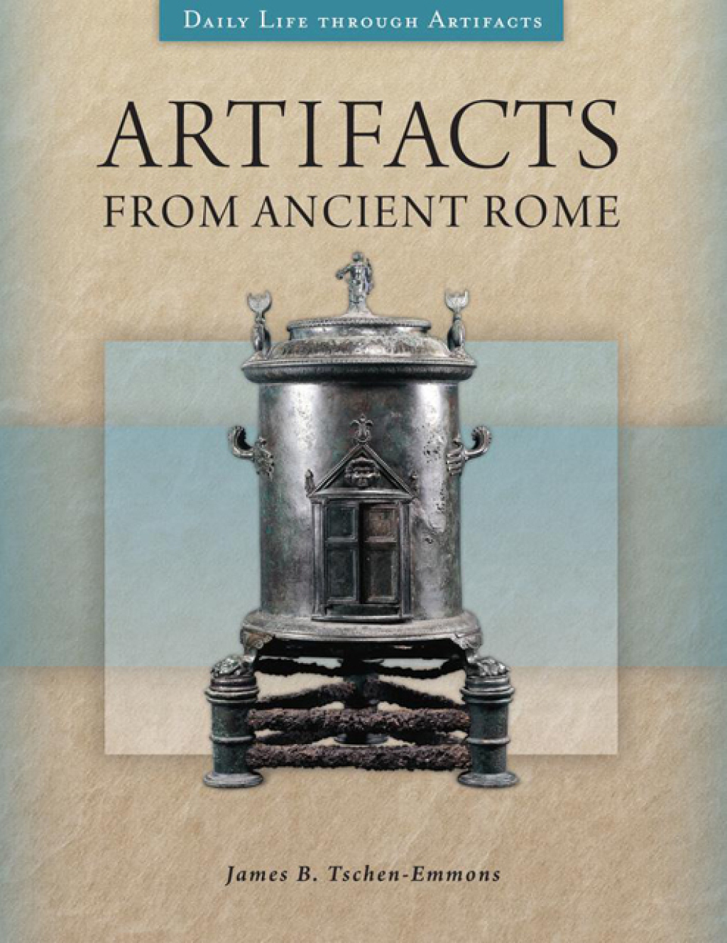 Artifacts from Ancient Rome 1st Edition