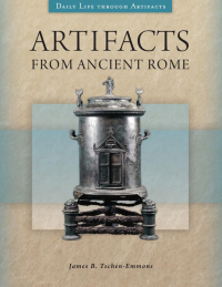 Titelbild: Artifacts from Ancient Rome 1st edition 9781610696197