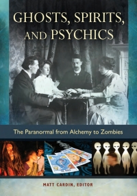 Cover image: Ghosts, Spirits, and Psychics 1st edition 9781610696838