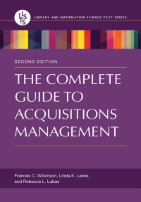 صورة الغلاف: The Complete Guide to Acquisitions Management 2nd edition 9781610697132