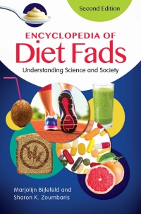 صورة الغلاف: Encyclopedia of Diet Fads: Understanding Science and Society 2nd edition 9781610697590