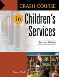 Imagen de portada: Crash Course in Children's Services 2nd edition 9781610697811