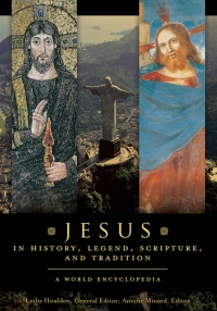 Cover image: Jesus in History, Legend, Scripture, and Tradition: A World Encyclopedia [2 volumes] 9781610698030