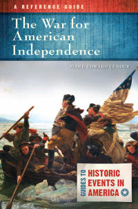Cover image: The War for American Independence: A Reference Guide 9781610698337