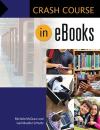 Cover image: Crash Course in eBooks 1st edition 9781610698627