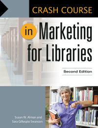 Immagine di copertina: Crash Course in Marketing for Libraries 2nd edition 9781610698702