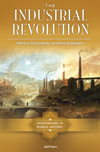 Imagen de portada: The Industrial Revolution 1st edition 9781610698849