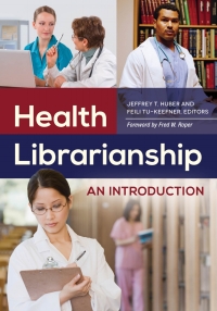 Imagen de portada: Health Librarianship: An Introduction 9781610693219