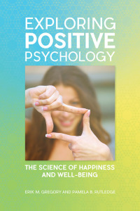 Cover image: Exploring Positive Psychology: The Science of Happiness and Well-Being 9781610699396