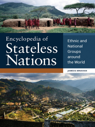 Cover image: Encyclopedia of Stateless Nations: Ethnic and National Groups around the World 2nd edition 9781610699532
