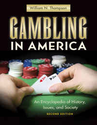 Omslagafbeelding: Gambling in America: An Encyclopedia of History, Issues, and Society 2nd edition 9781610699792