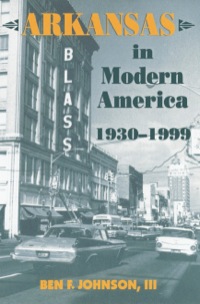 Cover image: Arkansas in Modern America, 1930–1999