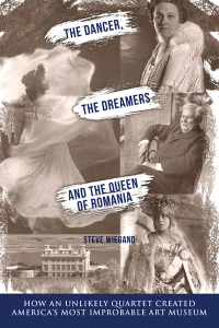 Imagen de portada: The Dancer, the Dreamers, and the Queen of Romania 9781610884945