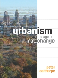 表紙画像: Urbanism in the Age of Climate Change 9781597267212