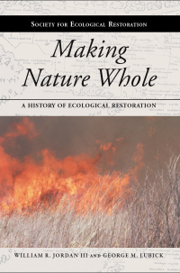 Cover image: Making Nature Whole 9781597265133