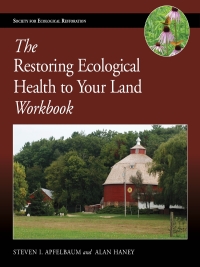 Cover image: The Restoring Ecological Health to Your Land Workbook 9781597268042