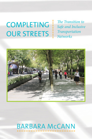 Imagen de portada: Completing Our Streets 9781610914307
