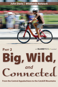 Cover image: Big, Wild, and Connected: Part 2