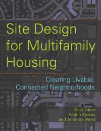 表紙画像: Site Design for Multifamily Housing 9781610915465