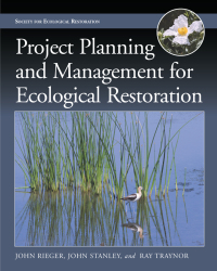 Imagen de portada: Project Planning and Management for Ecological Restoration 9781610913638