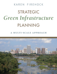 Cover image: Strategic Green Infrastructure Planning 9781610916929