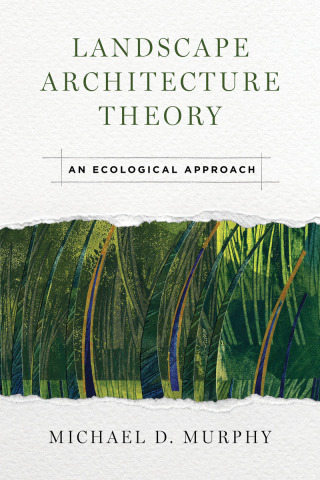 Omslagafbeelding: Landscape Architecture Theory 9781610917506
