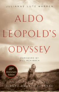 صورة الغلاف: Aldo Leopold's Odyssey, Tenth Anniversary Edition 9781610917537