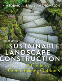 Cover image: Sustainable Landscape Construction 3rd edition 9781610918107