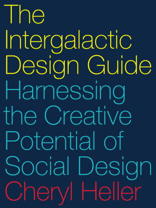 Imagen de portada: The Intergalactic Design Guide 9781610918817
