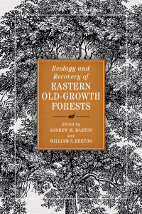 Cover image: Ecology and Recovery of Eastern Old-Growth Forests 9781610918893