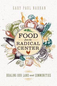 صورة الغلاف: Food from the Radical Center 9781610919197
