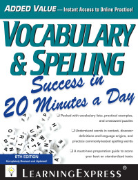Cover image: Vocabulary & Spelling Success in 20 Minutes a Day 6th edition 9781576859674