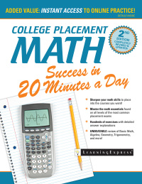 Cover image: College Placement Math Success in 20 Minutes a Day 2nd edition 9781611030495