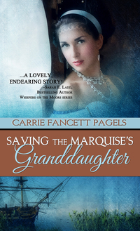 Cover image: Saving The Marquise's Granddaughter 9781611165548