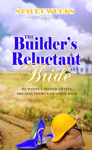 Omslagafbeelding: The Builder's Reluctant Bride 1st edition 9781611166897