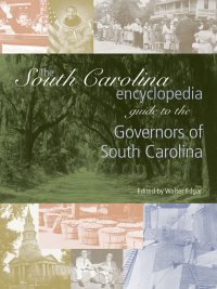 Omslagafbeelding: The South Carolina Encyclopedia Guide to the Governors of South Carolina 9781611171501