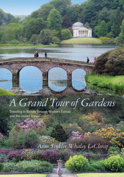 A Grand Tour of Gardens: Traveling in Beauty through Western Europe and the United States - FULL INSTANT DOWNLOAD | PDF DOCX EPUB