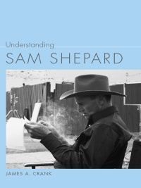 Cover image: Understanding Sam Shepard 9781611171068