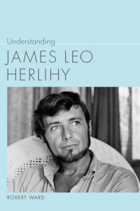 Omslagafbeelding: Understanding James Leo Herlihy 9781611170740