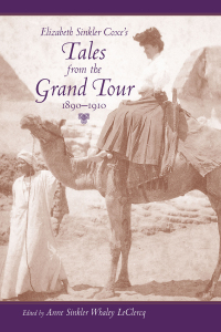 Cover image: Elizabeth Sinkler Coxe's Tales from the Grand Tour, 1890-1910 9781570039577