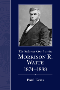 Titelbild: The Supreme Court under Morrison R. Waite, 1874-1888 9781570039188
