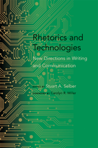 Cover image: Rhetorics and Technologies 9781611173314