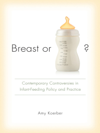Cover image: Breast or Bottle? 9781611172416