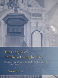 Cover image: The Origins of Southern Evangelicalism 9781611172744