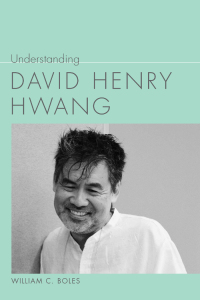 Omslagafbeelding: Understanding David Henry Hwang 9781611172874