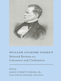 Immagine di copertina: William Gilmore Simms's Selected Reviews on Literature and Civilization 9781611172959