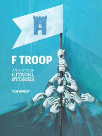 Imagen de portada: F Troop and Other Citadel Stories 9781611173345