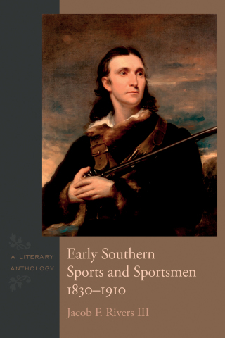 Cover image: Early Southern Sports and Sportsmen, 1830-1910 9781611173970