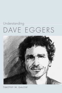 Cover image: Understanding Dave Eggers 9781611174274